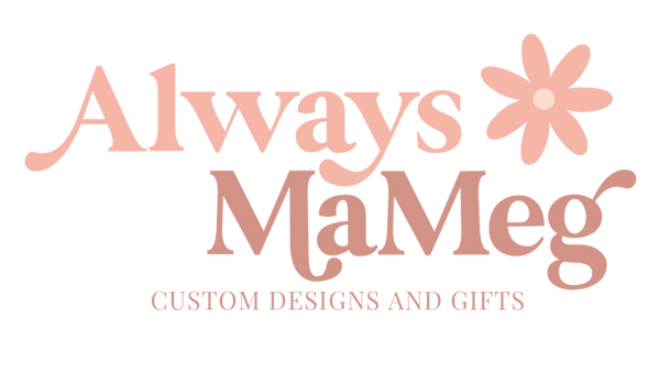 Always MaMeg