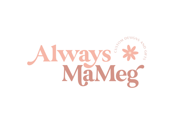 Always MaMeg