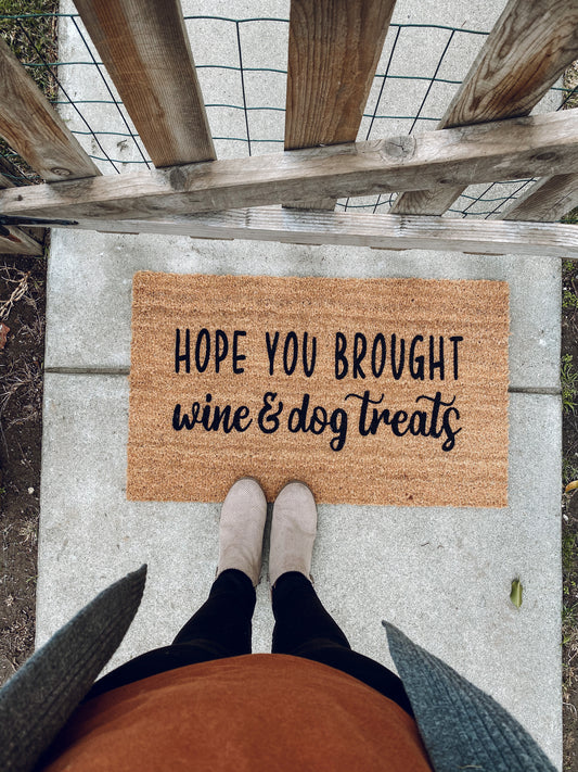 Hope You Brought Drink and Dog Treats
