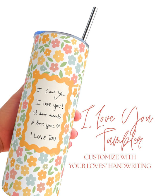 I Love You Tumbler 3